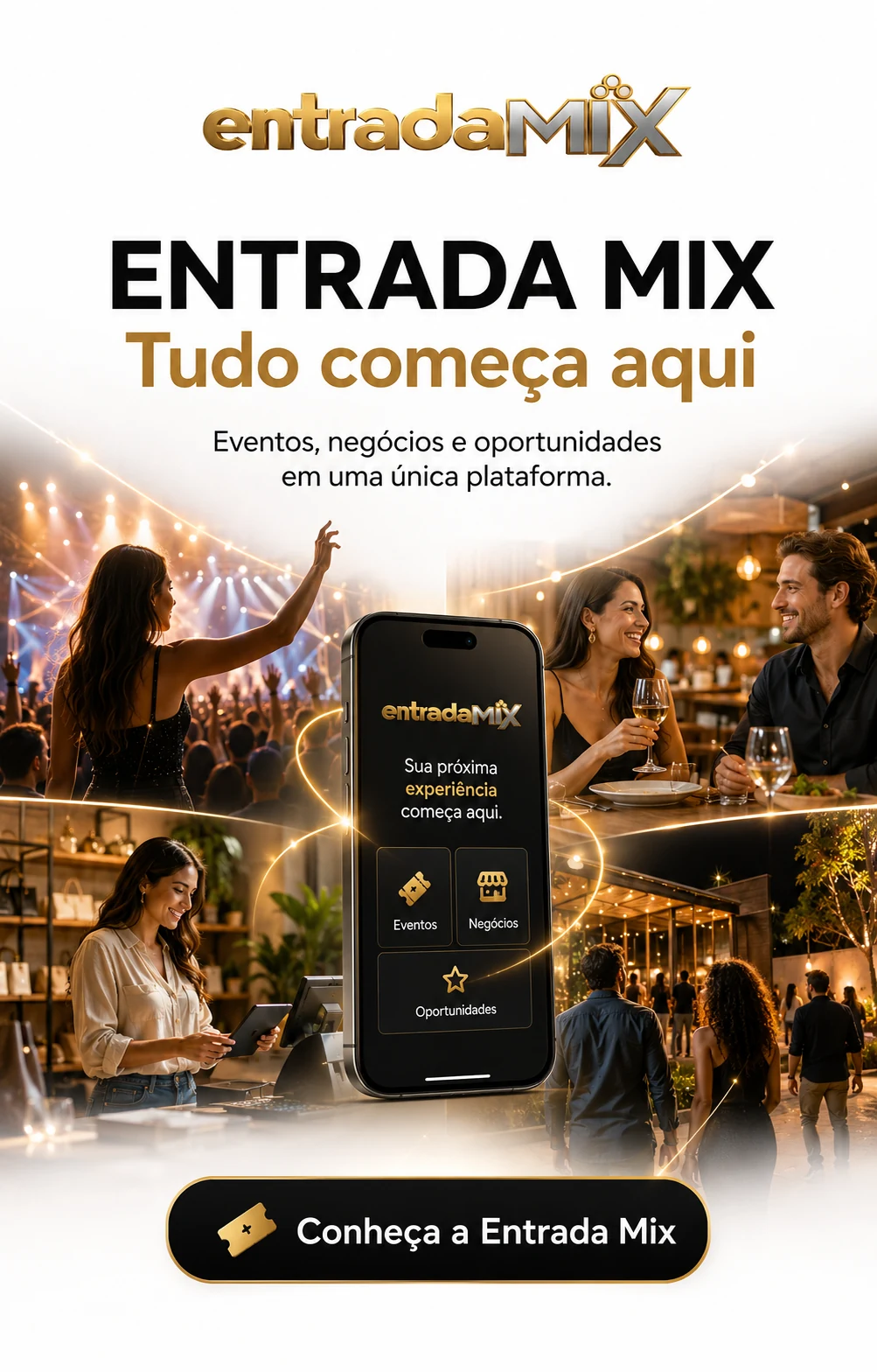Entrada Mix conecta eventos e negócios